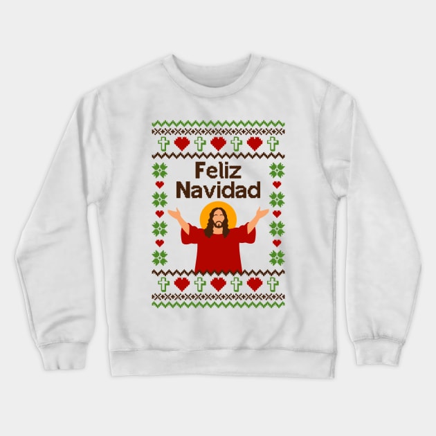 Feliz Navidad Ugly Sweater Crewneck Sweatshirt by Hobbybox